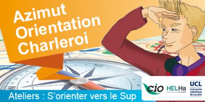 Azimut orientation – Des ateliers gratuits à Charleroi pour réfléchir à ton choix d’études supérieures !