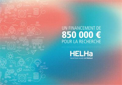 Près de 850.000 € pour soutenir la recherche à la HELHa