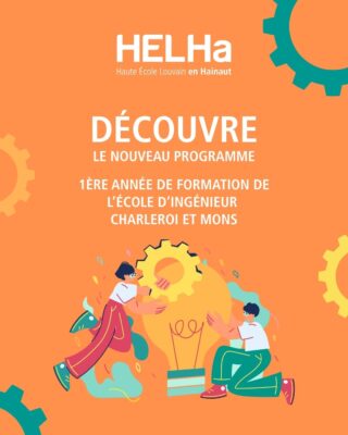 L&rsquo;Ecole d&rsquo;Ingénieurs de la HELHa réinvente la première année du Master Ingénieur à Mons et à Charleroi !