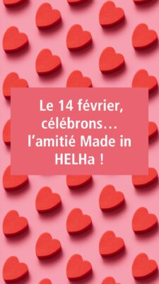 Quand la HELHa rime avec amour… et amitiés pour toujours