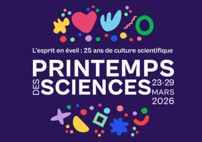 Printemps des Sciences 2026 : il reste des places !